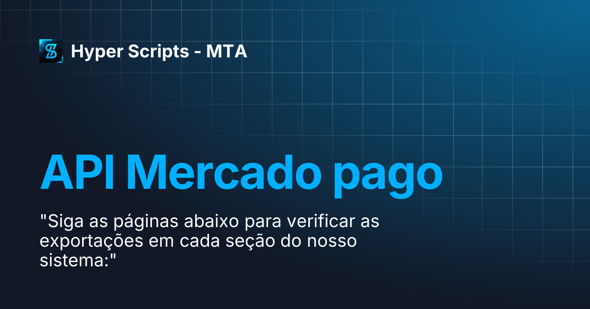 API Mercado pago | Hyper Scripts - MTA