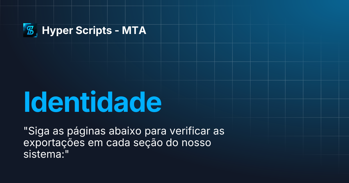 Identidade | Hyper Scripts - MTA